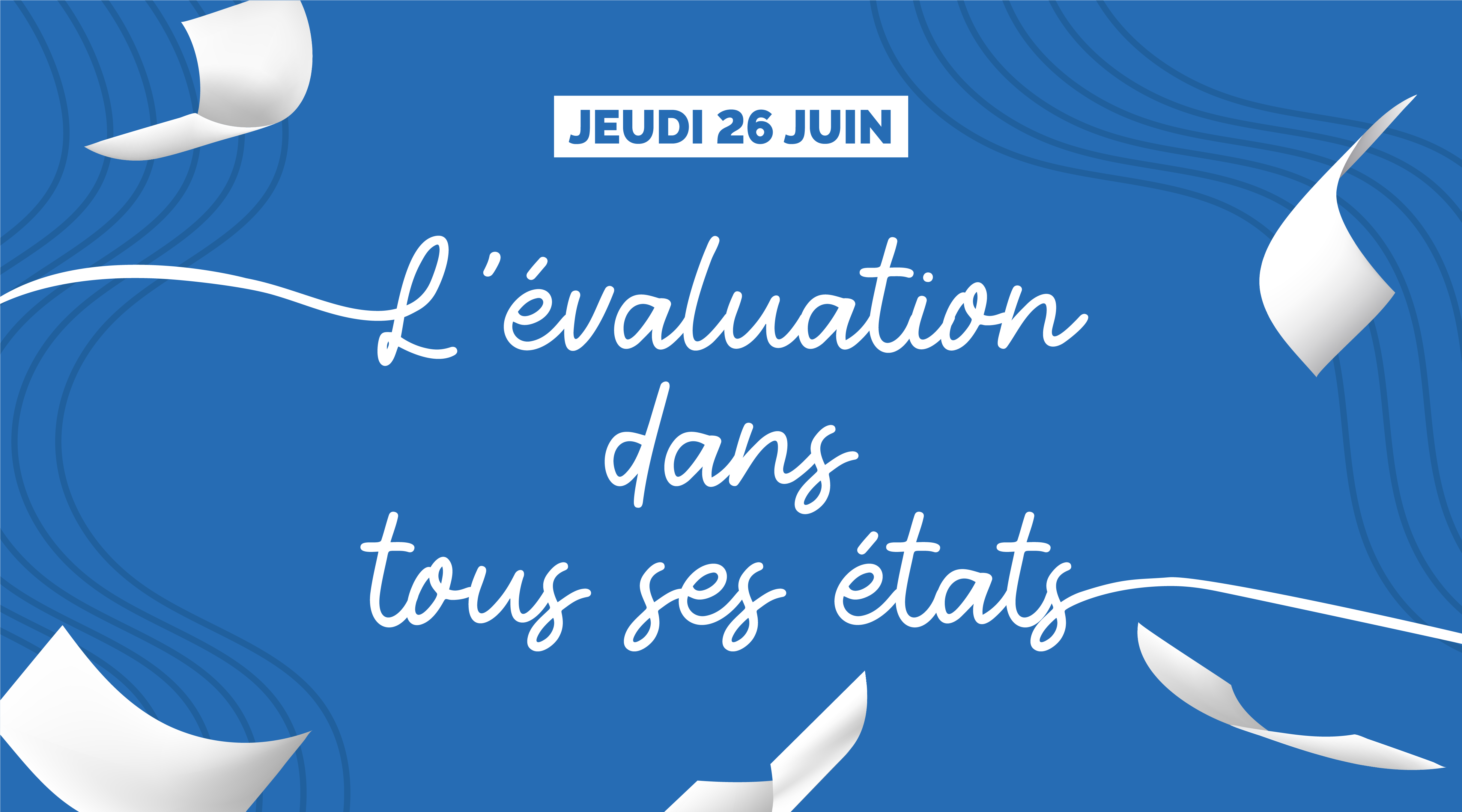 Journée de la pédagogie universitaire 2025 « L’évaluation dans tous ses états »
